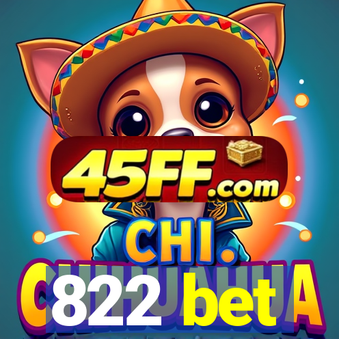 822 bet